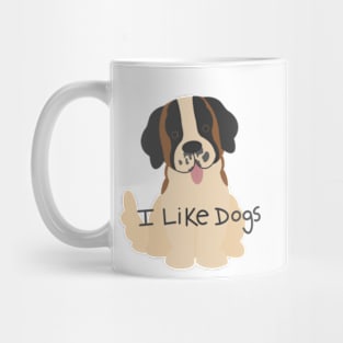 I Like Dogs Mug